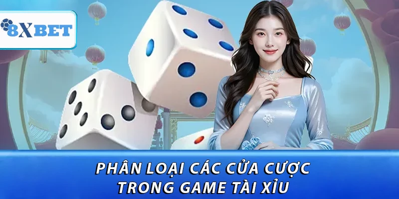 Phân loại các cửa cược trong game